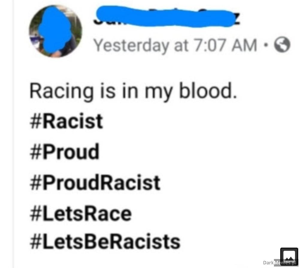 Racist