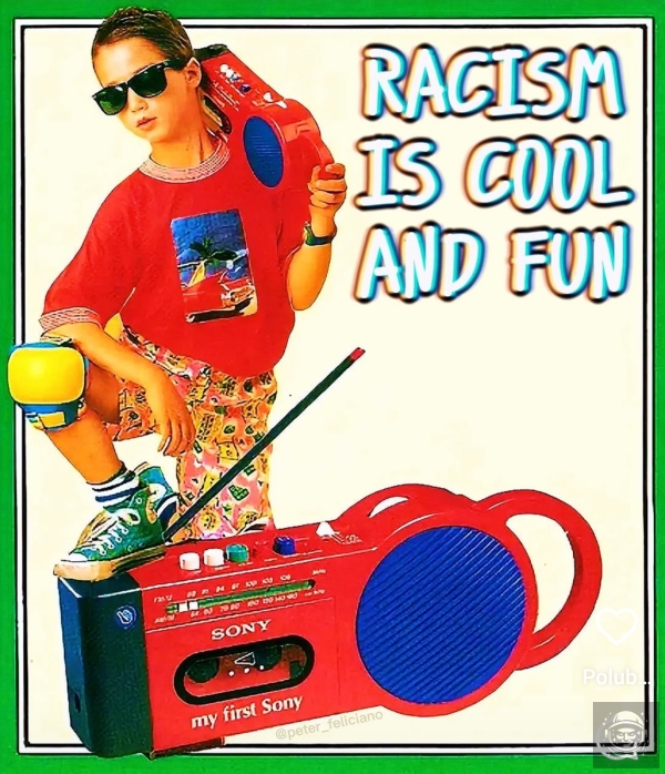Rasizm jest fajny