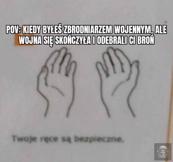 Moje ręce nie są bezpieczne